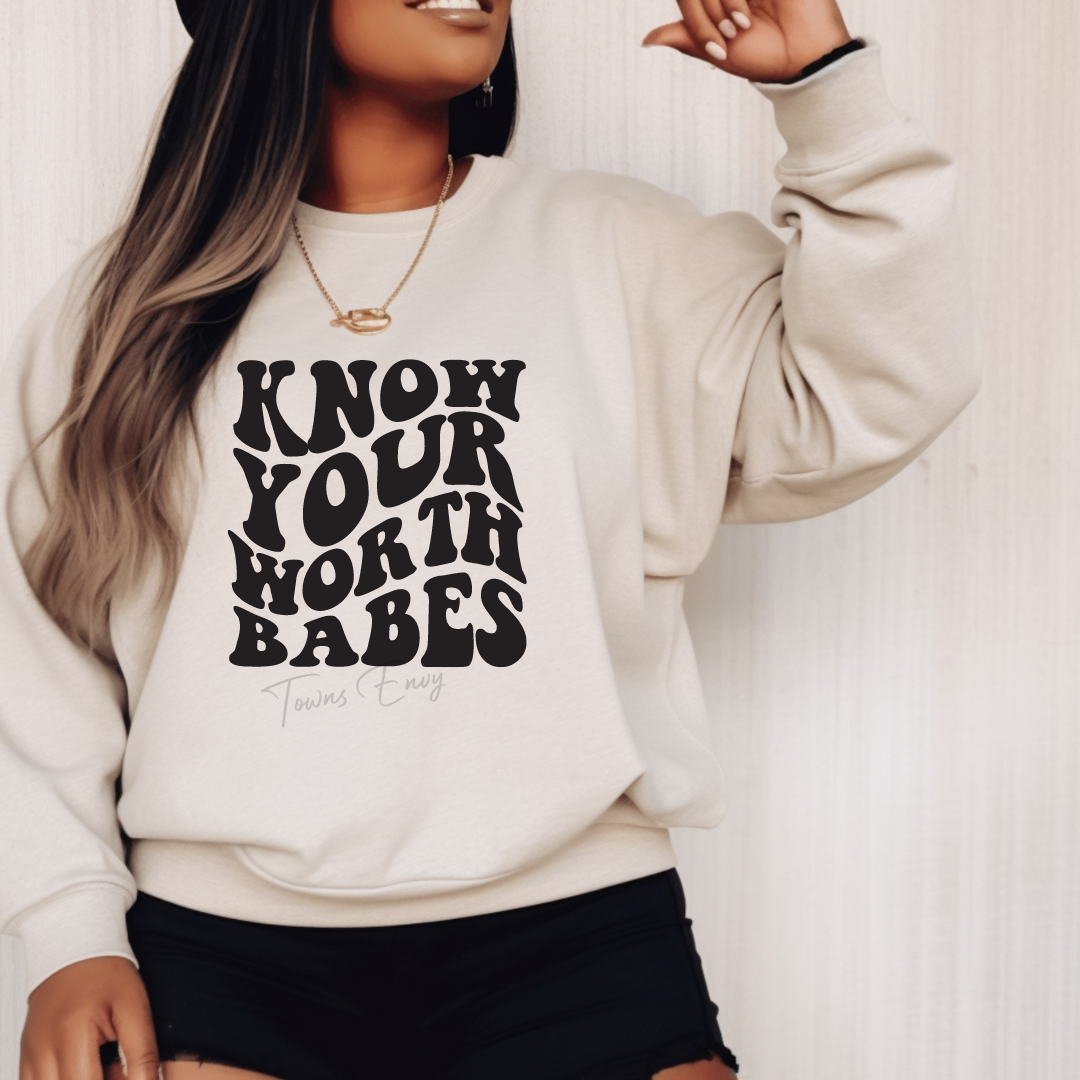 Know Your Worth Babes Crewneck